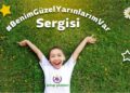 Cerebral Palsy’li çocuklar için Benim Güzel Yarınlarım Var sergisi