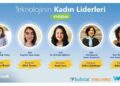 Teknolojinin Kadın Liderleri Türkiye’nin geleceğine ışık tutuyor