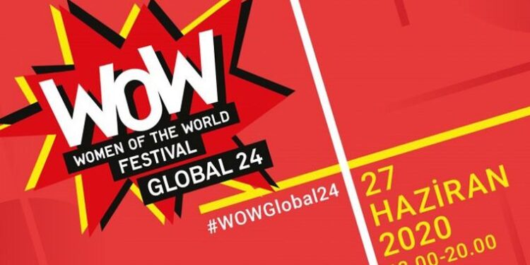 Kadınlar için ilk küresel dijital festival: WOW Global 24