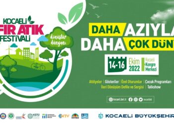 Kocaeli Büyükşehir’den Sıfır Atık Festivali: Daha azıyla daha çok dünya
