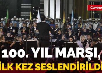 Cumhuriyet’in 100. Yıl Marşı ilk kez seslendirildi!